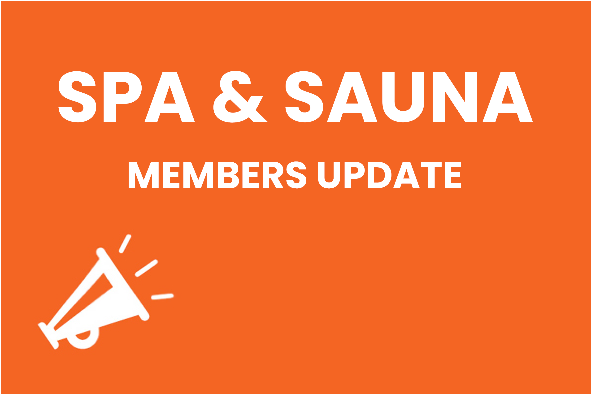 Spa and Sauna Update